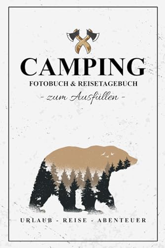 Fotobuch Camping zum Ausfüllen: Reisebuch Geschenke für Campingfans / Camper Reisetagebuch / Campingbus Zubehör / Campervan Gadgets / Wohnmobil Must Have / Camping Tagebuch Fotos Einkleben Fotobuch Camping zum Ausfüllen: Reisebuch Geschenke für Campingfans / Camper Reisetagebuch / Campingbus Zubehör / Campervan Gadgets / Wohnmobil Must Have / Camping Tagebuch Fotos Einkleben von Stefan Hilbrecht