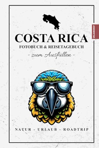 Fotobuch Costa Rica und Reisetagebuch zum Ausfüllen: Reise Fotografie / Costa Rica Tagebuch als Geschenk zum Wandern, Backpacking und Roadtrip / ... mit Fotos Einkleben / Fotoalbum / Souvenir Fotobuch Costa Rica und Reisetagebuch zum Ausfüllen: Reise Fotografie / Costa Rica Tagebuch als Geschenk zum Wandern, Backpacking und Roadtrip / ... mit Fotos Einkleben / Fotoalbum / Souvenir von Stefan Hilbrecht