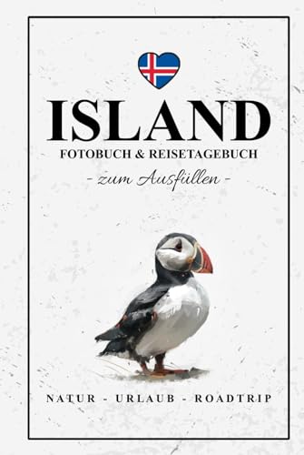 Fotobuch Island und Reisetagebuch zum Ausfüllen: Reise Fotografie / Island Tagebuch als Geschenk zum Wandern, Camping und Roadtrip / Reisetagebuch mit Fotos Einkleben / Fotoalbum und Souvenir Fotobuch Island und Reisetagebuch zum Ausfüllen: Reise Fotografie / Island Tagebuch als Geschenk zum Wandern, Camping und Roadtrip / Reisetagebuch mit Fotos Einkleben / Fotoalbum und Souvenir von Stefan Hilbrecht