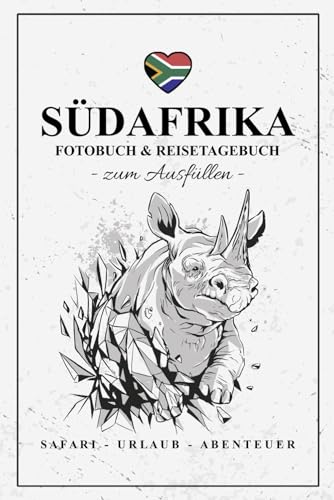 Fotobuch Südafrika und Reisetagebuch zum Ausfüllen: Reisebuch Südafrika Geschenk zum Wandern, Urlaub und Nationalparks Entdecken / Reise Fotografie / Reisetagebuch mit Fotos Einkleben / Souvenir Fotobuch Südafrika und Reisetagebuch zum Ausfüllen: Reisebuch Südafrika Geschenk zum Wandern, Urlaub und Nationalparks Entdecken / Reise Fotografie / Reisetagebuch mit Fotos Einkleben / Souvenir von Stefan Hilbrecht