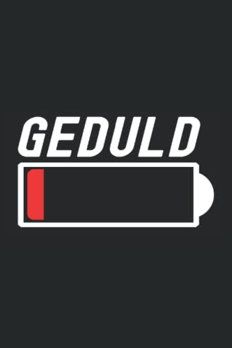 Geduld: Kleines Notizbuch A5 Liniert / Batterie und Geduld Akku leer Cover / Spaßige Geschenke Männer und Frauen als Weihnachtsgeschenk und ... / Nervige Kollegen Geschenkideen Lustig Geduld: Kleines Notizbuch A5 Liniert / Batterie und Geduld Akku leer Cover / Spaßige Geschenke Männer und Frauen als Weihnachtsgeschenk und ... / Nervige Kollegen Geschenkideen Lustig
