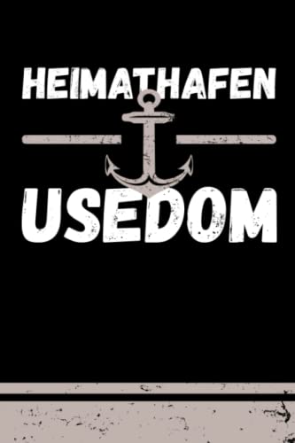Heimathafen Usedom: Kleines Ostsee Notizbuch Liniert A5 zum Schreiben - Norddeutschland Ostseegeschenke - Usedom Geschenk und Souvenir als Ostseeandenken Heimathafen Usedom: Kleines Ostsee Notizbuch Liniert A5 zum Schreiben - Norddeutschland Ostseegeschenke - Usedom Geschenk und Souvenir als Ostseeandenken