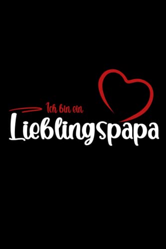 Ich bin ein Lieblingspapa: Kleines Notizbuch zum Schreiben - Liniert mit To Do Listen - Vaterschaftsgeschenk und Männergeschenke zum Geburtstag Liebe - Vatertag und Männertag Buch Ich bin ein Lieblingspapa: Kleines Notizbuch zum Schreiben - Liniert mit To Do Listen - Vaterschaftsgeschenk und Männergeschenke zum Geburtstag Liebe - Vatertag und Männertag Buch von Independently published