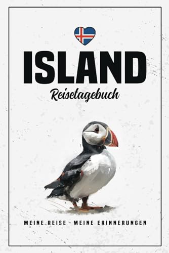 Island Reisetagebuch: Reisebuch Geschenk inkl. Dankbarkeitsjournal / Reise nach Island Must Haves zum Wandern, Camping, Urlaub / Tagebuch zum Ausfüllen als Souvenir Island Reisetagebuch: Reisebuch Geschenk inkl. Dankbarkeitsjournal / Reise nach Island Must Haves zum Wandern, Camping, Urlaub / Tagebuch zum Ausfüllen als Souvenir
