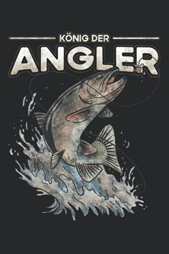 König der Angler: Kleines Fangbuch und Notizbuch für Angler zum Ausfüllen - Fliegenfischen und Forellen Angeln - Angelreise und Angelurlaub - Anglergeschenk für Angelkumpel und Angelverein