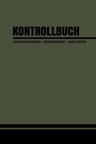 Kontrollbuch Fischereiaufseher Angelverein Gewässerwart: Fischerei Aufsicht Notizbuch mit Templates zum Ausfüllen / Fischerei Geschenke für Aufseher / Fischereiaufsicht Kontrollen Angeln