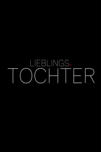 Lieblingstochter: Edles, kleines Notizbuch für die weltbeste Tochter als Weihnachtsüberraschung und Weihnachtsideen - Beste Tochter der Welt Geschenke von Mama und Papa Lieblingstochter: Edles, kleines Notizbuch für die weltbeste Tochter als Weihnachtsüberraschung und Weihnachtsideen - Beste Tochter der Welt Geschenke von Mama und Papa