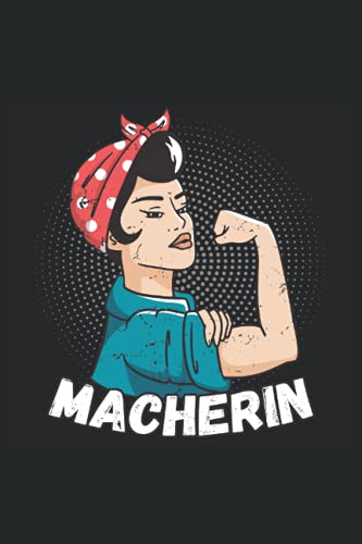 Macherin: Kleines Notizbuch - Starke Frauen und Emanzipation Geschenk - Perfekt für Mama, Oma und die beste Freundin - Frauentagsgeschenke Macherin: Kleines Notizbuch - Starke Frauen und Emanzipation Geschenk - Perfekt für Mama, Oma und die beste Freundin - Frauentagsgeschenke