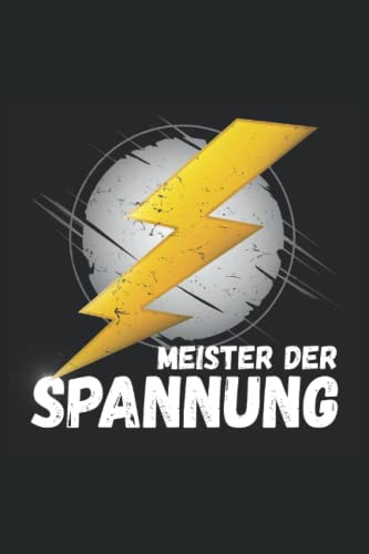Meister der Spannung: Kleines Elektriker Notizbuch Liniert A5 mit To Do Listen / Mechatroniker und Elektriker Geburtstagsgeschenk / Elektroniker Geschenk Geburtstag und Spaßgeschenk Männer Meister der Spannung: Kleines Elektriker Notizbuch Liniert A5 mit To Do Listen / Mechatroniker und Elektriker Geburtstagsgeschenk / Elektroniker Geschenk Geburtstag und Spaßgeschenk Männer von Independently published