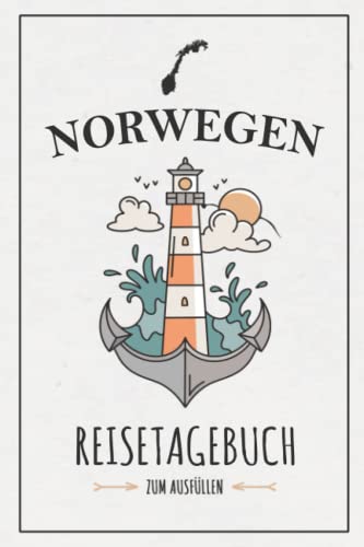 Norwegen Reisetagebuch: Notizbuch und Reisebuch zum Ausfüllen / Rundreise Norwegen Wohnmobil, Wandern, Camping / Motorradtouren Roadtrip / Reise Tagebuch Geschenk / Norge Urlaub Souvenir von Stefan Hilbrecht