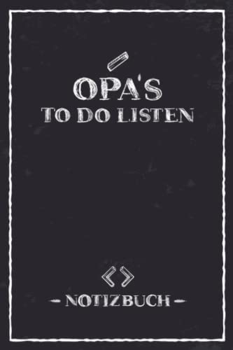 Opa's To Do Listen Notizbuch: Kleiner Aufgabenplaner Familie / To Do Listen Block A5 als Geburtstagsgeschenk und Weihnachtsgeschenk Opa / Spaßige ... Männer / Todolisten Selbstorganisation Planer