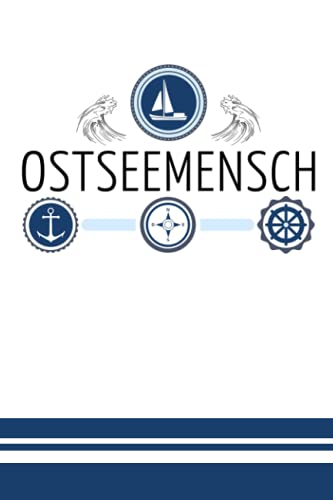 Ostseemensch: Schickes, kleines Notizbuch Ostsee Geschenk für Frauen und Männer, die das Meer und die Ostseeküste lieben - Ostseeurlaub Souvenir und Ostseeandenken - Ostseeinseln Urlaub Geschenkidee Ostseemensch: Schickes, kleines Notizbuch Ostsee Geschenk für Frauen und Männer, die das Meer und die Ostseeküste lieben - Ostseeurlaub Souvenir und Ostseeandenken - Ostseeinseln Urlaub Geschenkidee von Independently published