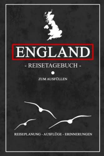 Reisetagebuch England: Kleines Reise Notizbuch zum Ausfüllen - England und Großbritannien Geschenk - Souvenir und Urlaub Erinnerung - Britische Inseln ... mit Dankbarkeitsjournal - Reiseplanung