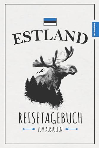Reisetagebuch Estland: Reise durch Estland Geschenke zum Wandern, Camping und Roadtrip mit dem Wohnmobil / Urlaubstagebuch und Reisebuch als Souvenir / Urlaub Must Haves Reisetagebuch Estland: Reise durch Estland Geschenke zum Wandern, Camping und Roadtrip mit dem Wohnmobil / Urlaubstagebuch und Reisebuch als Souvenir / Urlaub Must Haves von Stefan Hilbrecht