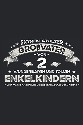 Stolzer Großvater von 2 Enkelkindern: Schickes Notizbuch für Opa, der schon zwei Enkel hat. Lustige, kleine Geschenke zum Geburtstag oder als Ideen zum Vatertag Stolzer Großvater von 2 Enkelkindern: Schickes Notizbuch für Opa, der schon zwei Enkel hat. Lustige, kleine Geschenke zum Geburtstag oder als Ideen zum Vatertag von Independently published