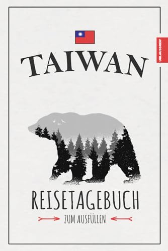 Taiwan Reisetagebuch: Reisebuch Taiwan zum Wandern, Backpacking, Roadtrip und Entdecken / Urlaubstagebuch / Souvenir / Reise Gadgets / Urlaub Must Haves Taiwan Reisetagebuch: Reisebuch Taiwan zum Wandern, Backpacking, Roadtrip und Entdecken / Urlaubstagebuch / Souvenir / Reise Gadgets / Urlaub Must Haves von Stefan Hilbrecht