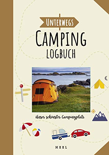 Unterwegs: Camping-Logbuch: Unser schönster Campingplatz