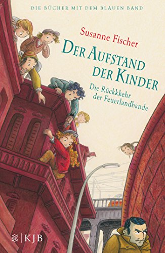 Der Aufstand der Kinder – Die Rückkehr der Feuerlandbande