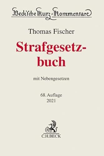 Strafgesetzbuch: mit Nebengesetzen (Beck'sche Kurz-Kommentare, Band 10) Strafgesetzbuch: mit Nebengesetzen (Beck'sche Kurz-Kommentare, Band 10)