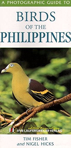 Fotoguide der Vogelwelt in Philippinen /A Photographic Guide to Birds of Philippines