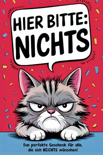 Hier bitte: NICHTS - Das perfekte Geschenk für alle, die sich NICHTS wünschen! von Neo Publishing