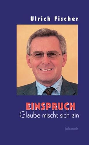 Einspruch: Glaube mischt sich ein