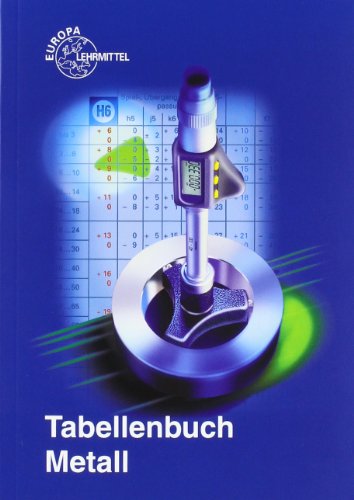 Tabellenbuch Metall: ohne Formelsammlung