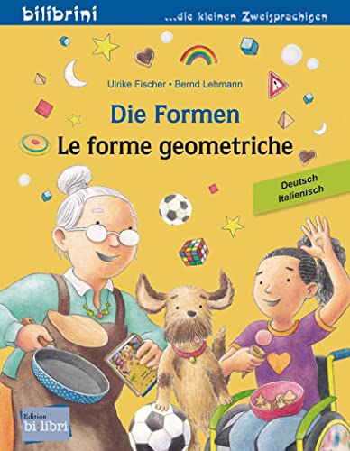 Die Formen: Kinderbuch Deutsch-Italienisch