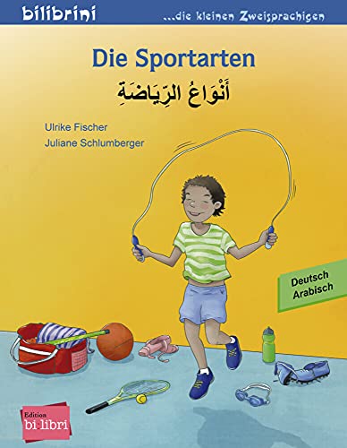 Die Sportarten (Deutsch-Arabisch): Zweisprachiges Kinderbuch