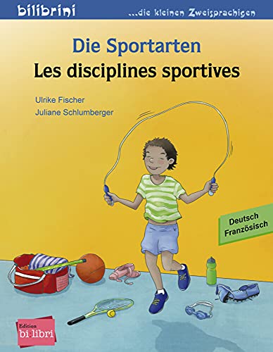 Die Sportarten: Kinderbuch Deutsch-Französisch Die Sportarten: Kinderbuch Deutsch-Französisch