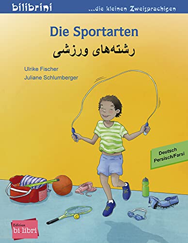 Die Sportarten (Deutsch-Persisch/Farsi): Zweisprachiges Kinderbuch Die Sportarten (Deutsch-Persisch/Farsi): Zweisprachiges Kinderbuch von Hueber
