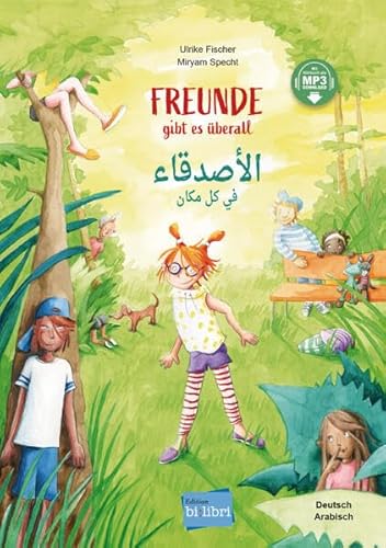 Freunde gibt es überall: Kinderbuch Deutsch-Arabisch mit MP3-Hörbuch zum Herunterladen von Hueber Verlag