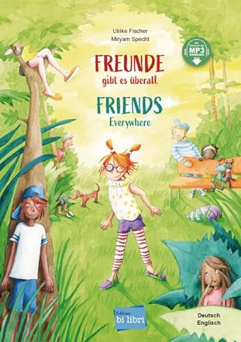 Freunde gibt es überall: Kinderbuch Deutsch-Englisch mit MP3-Hörbuch zum Herunterladen von Hueber Verlag
