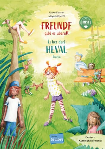 Freunde gibt es überall (Deutsch-Kurdisch/Kurmancî): Zweisprachiges Kinderbuch mit MP3-Hörbuch zum Herunterladen Freunde gibt es überall (Deutsch-Kurdisch/Kurmancî): Zweisprachiges Kinderbuch mit MP3-Hörbuch zum Herunterladen von Hueber