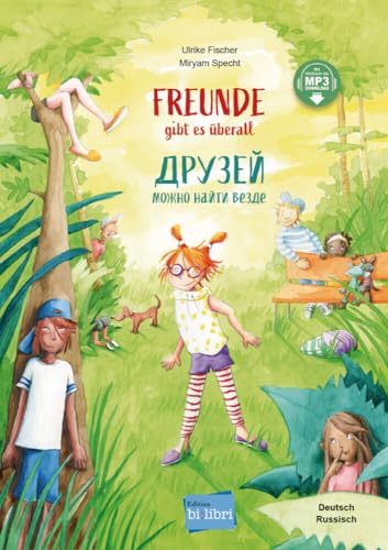 Freunde gibt es überall (Deutsch-Russisch): Zweisprachiges Kinderbuch mit MP3-Hörbuch zum Herunterladen Freunde gibt es überall (Deutsch-Russisch): Zweisprachiges Kinderbuch mit MP3-Hörbuch zum Herunterladen von Hueber