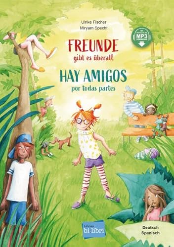 Freunde gibt es überall: Kinderbuch Deutsch-Spanisch mit MP3-Hörbuch zum Herunterladen von Hueber Verlag