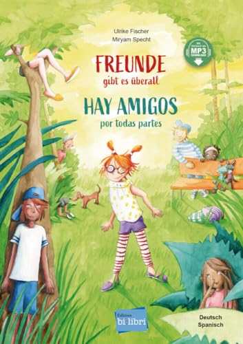 Freunde gibt es überall (Deutsch-Spanisch): Zweisprachiges Kinderbuch mit MP3-Hörbuch zum Herunterladen Freunde gibt es überall (Deutsch-Spanisch): Zweisprachiges Kinderbuch mit MP3-Hörbuch zum Herunterladen von Hueber