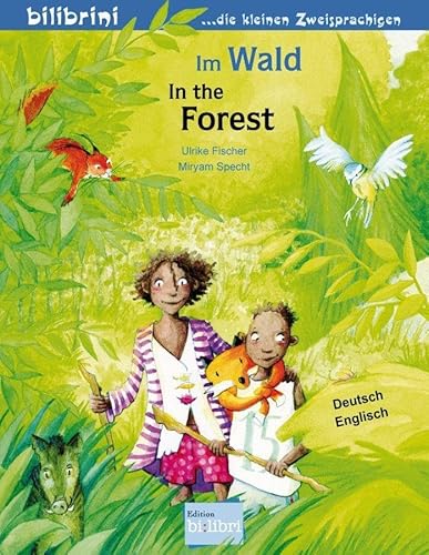 Im Wald: Kinderbuch Deutsch-Englisch