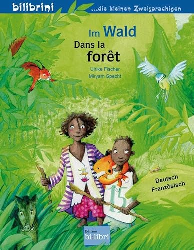 Im Wald: Kinderbuch Deutsch-Französisch Im Wald: Kinderbuch Deutsch-Französisch
