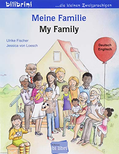 Meine Familie: Kinderbuch Deutsch-Englisch