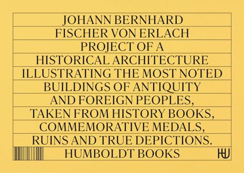 Johann Bernhard Fischer von Erlach - Project of a Historical Architecture (Globetrotter)