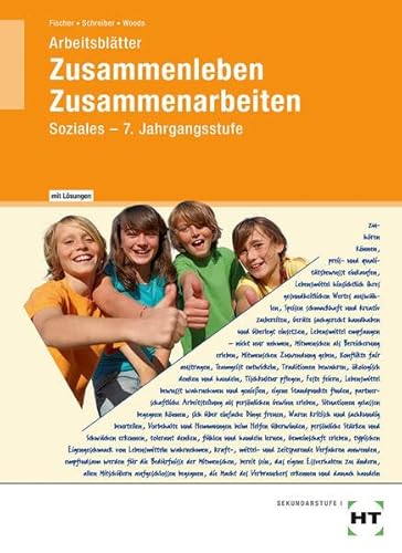 Arbeitsblätter mit eingetragenen Lösungen Zusammenleben -Zusammenarbeiten SOZIALES: Jahrgangsstufe 7/M7