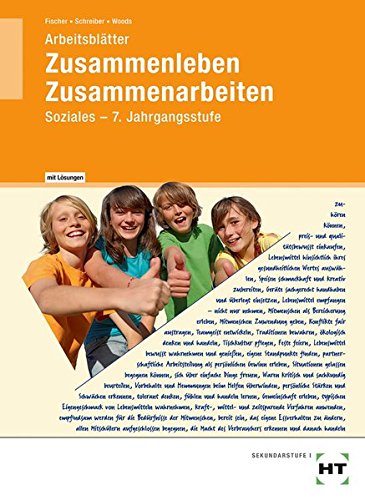 Arbeitsblätter mit eingetragenen Lösungen Zusammenleben -Zusammenarbeiten SOZIALES: Jahrgangsstufe 7/M7 von Verlag Handwerk und Technik