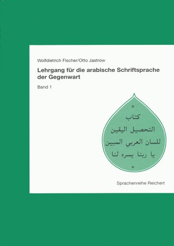 Lehrgang für die arabische Schriftsprache der Gegenwart, Bd.1, Lektionen 1-30