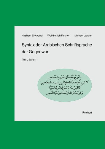 Syntax der arabischen Schriftsprache der Gegenwart, Tl.1/1, Das Nomen und sein Umfeld: Teil I, Band 1: Das Nomen und sein Umfeld