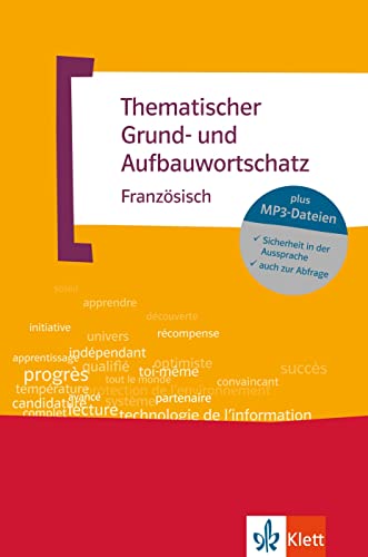 Thematischer Grund- und Aufbauwortschatz Französisch: Buch + Online von Klett Sprachen GmbH