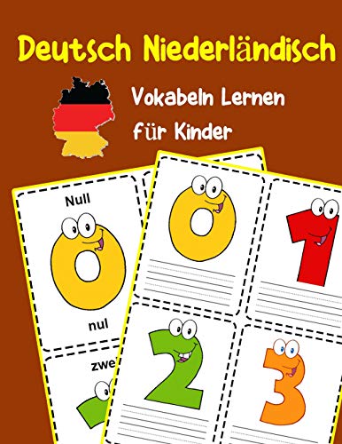 Deutsch Niederländisch Vokabeln Lernen für Kinder: 200 basisch wortschatz und grammatik vorschulkind kindergarten 1. 2. 3. Klasse (Deutsch Vokabeln für Kinder, Band 2) von Independently Published