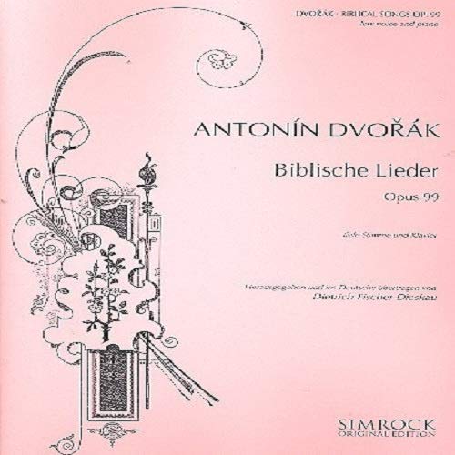 Biblische Lieder: op. 99. tiefe Singstimme und Klavier.: op. 99. low voice and piano. grave. (Simrock Original Edition)