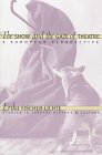 The Show and the Gaze of Theatre: A European Perspective (Studies in Theatre History and Culture)