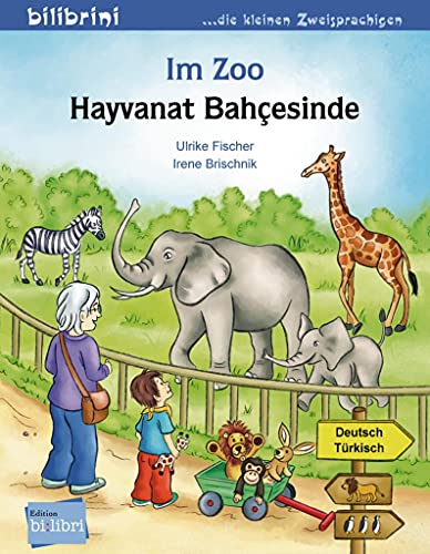 Im Zoo: Kinderbuch Deutsch-Türkisch von Hueber Verlag GmbH